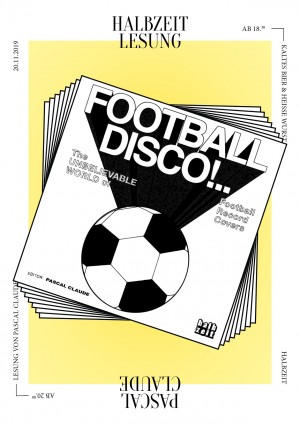 FOOTBALL DISCO! - Lesung von Pascal Claude